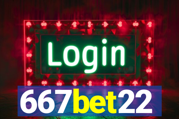 667bet22