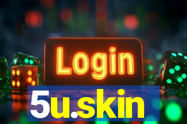 5u.skin