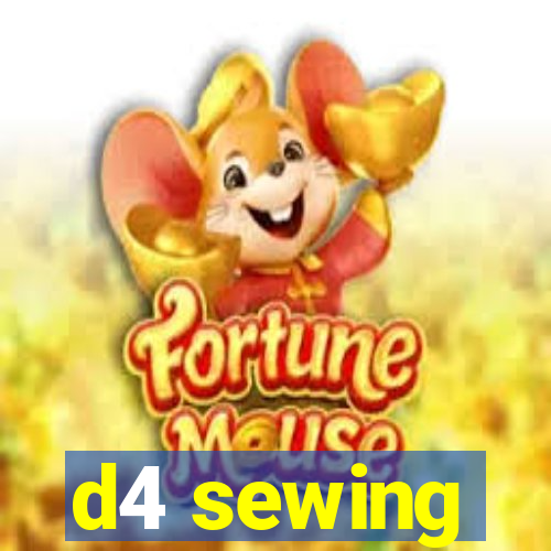 d4 sewing