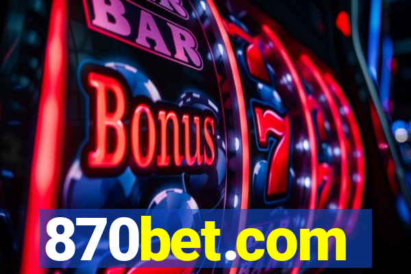 870bet.com