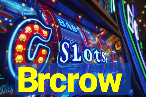 Brcrow