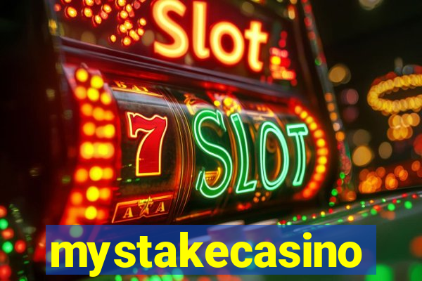 mystakecasino