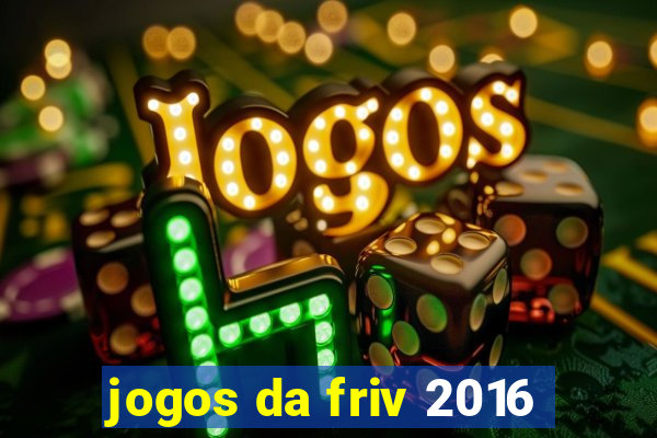 jogos da friv 2016