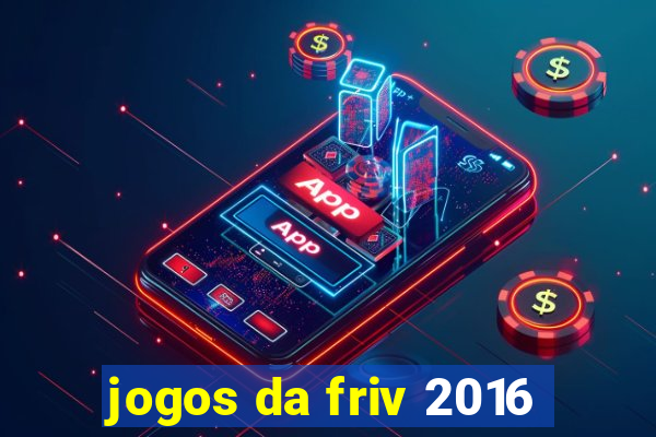 jogos da friv 2016