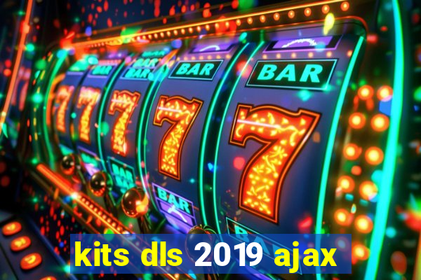 kits dls 2019 ajax