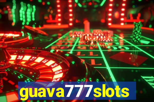 guava777slots