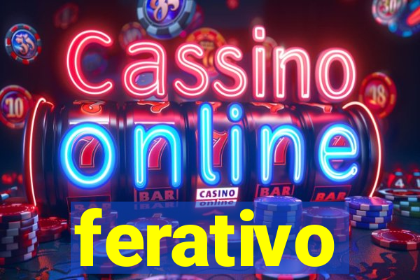 ferativo