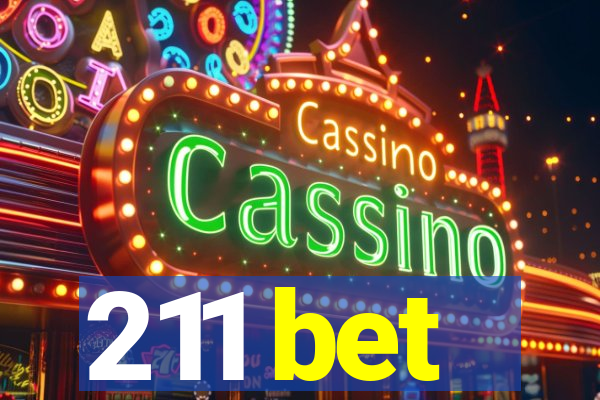 211 bet