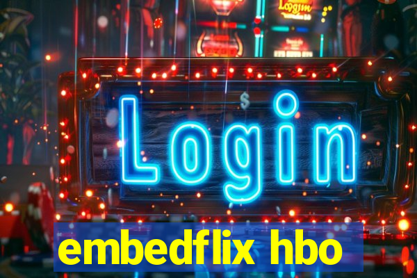 embedflix hbo