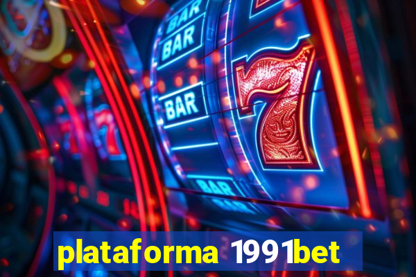 plataforma 1991bet