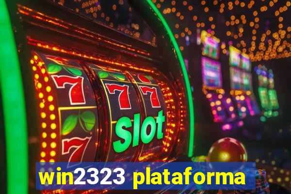 win2323 plataforma