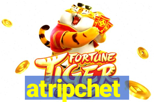 atripchet