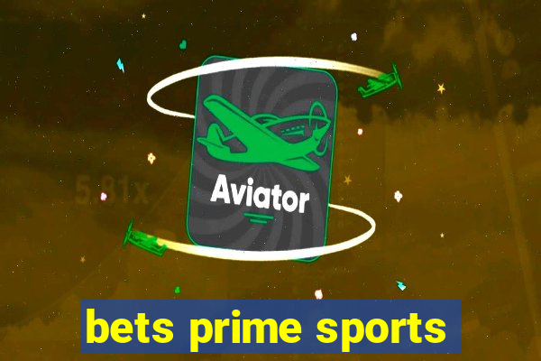 bets prime sports