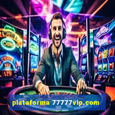 plataforma 77777vip.com