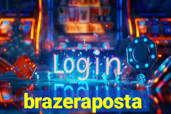 brazeraposta