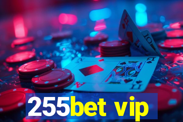 255bet vip