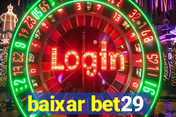 baixar bet29