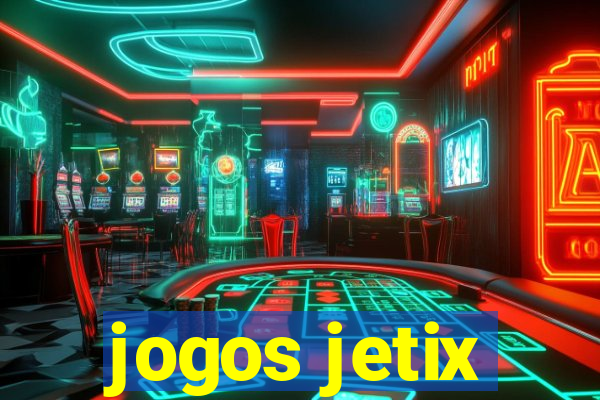 jogos jetix