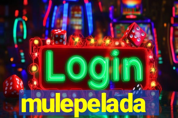 mulepelada