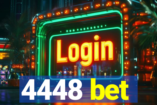 4448 bet