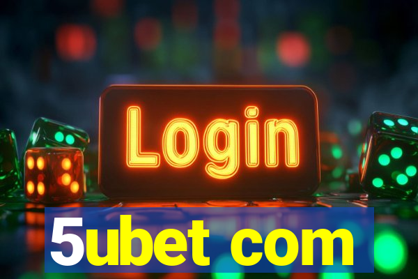 5ubet com