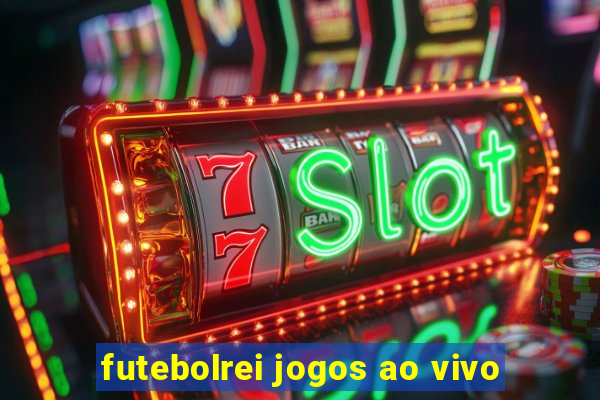 futebolrei jogos ao vivo