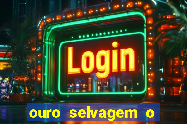 ouro selvagem o que aconteceu na vida real