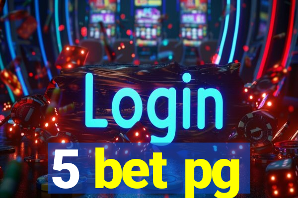 5 bet pg