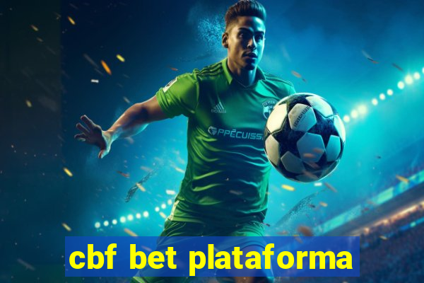 cbf bet plataforma