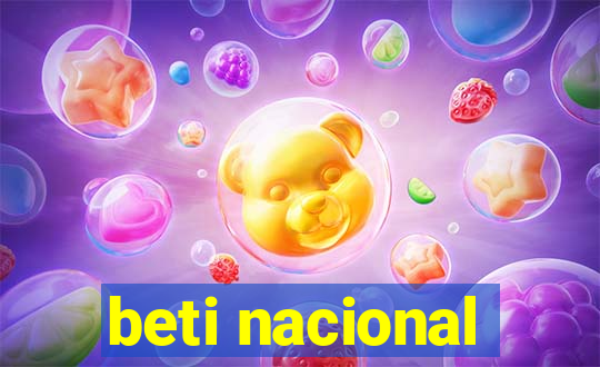 beti nacional