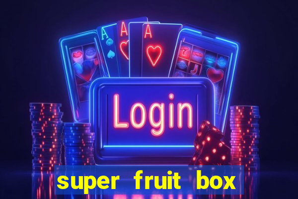 super fruit box codes 2024