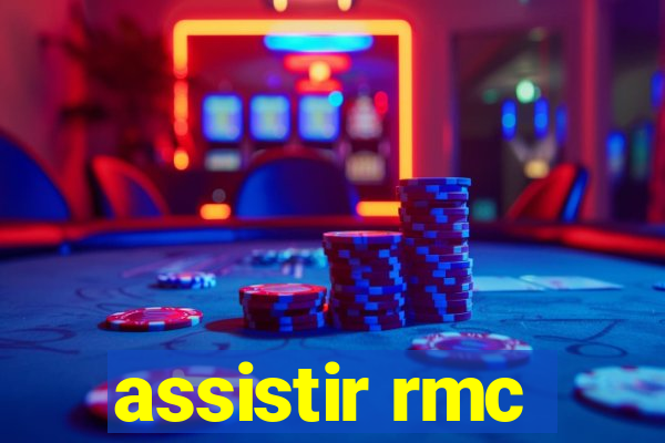 assistir rmc