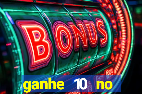 ganhe 10 no cadastro bet