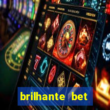 brilhante bet abertos agora