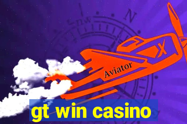 gt win casino