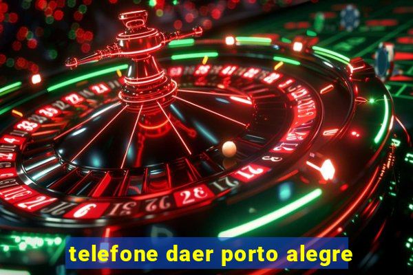 telefone daer porto alegre