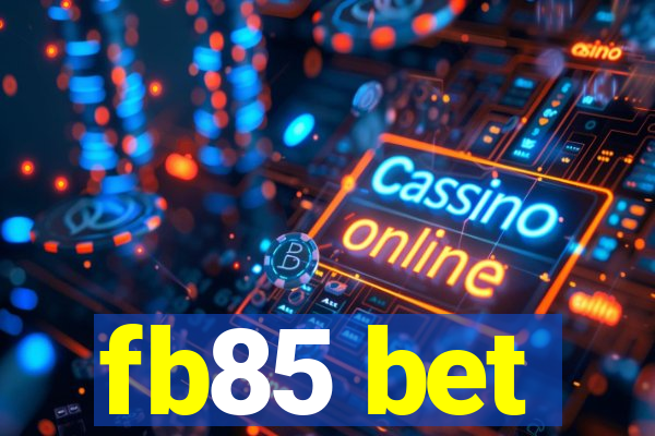 fb85 bet