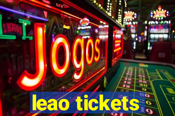 leao tickets