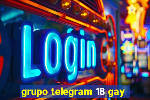 grupo telegram 18 gay