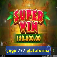 jogo 777 plataforma