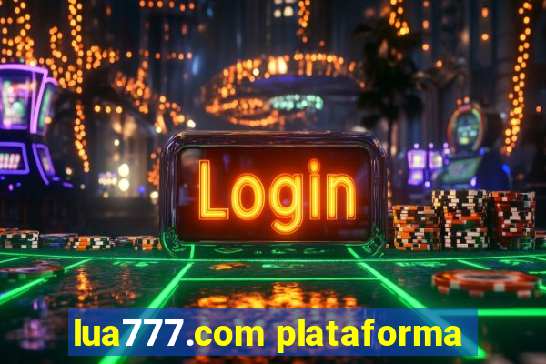 lua777.com plataforma