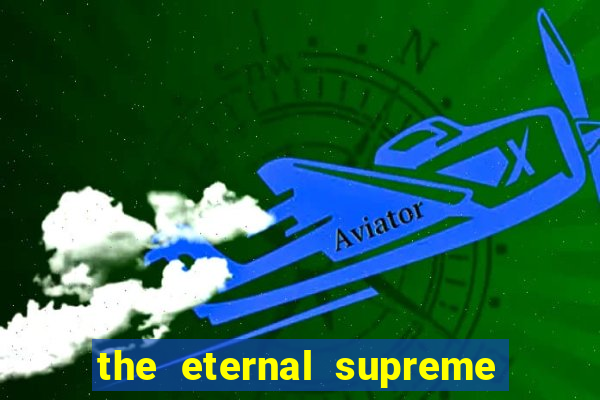 the eternal supreme 288 pt br