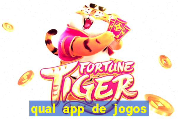 qual app de jogos que ganha dinheiro de verdade