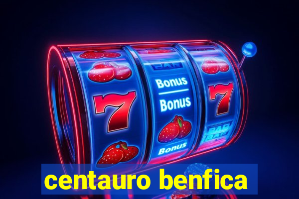 centauro benfica