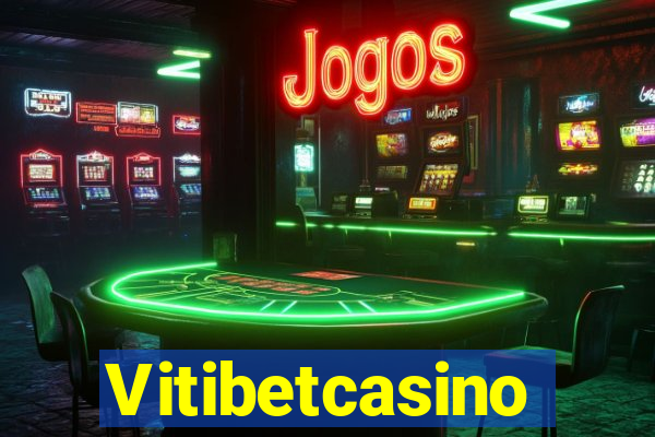 Vitibetcasino