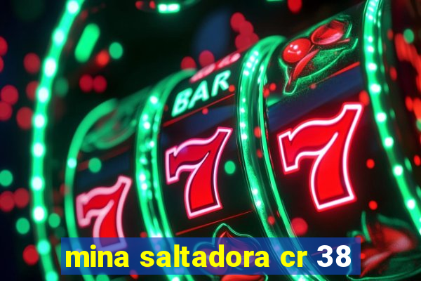 mina saltadora cr 38