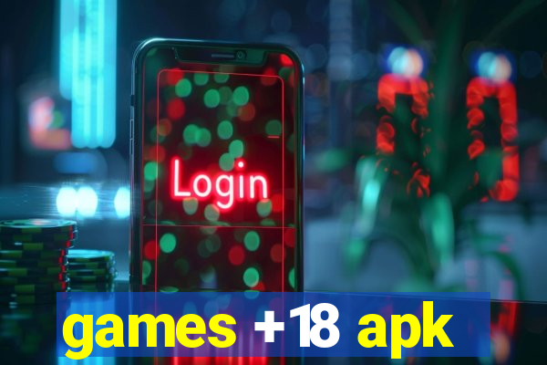 games +18 apk