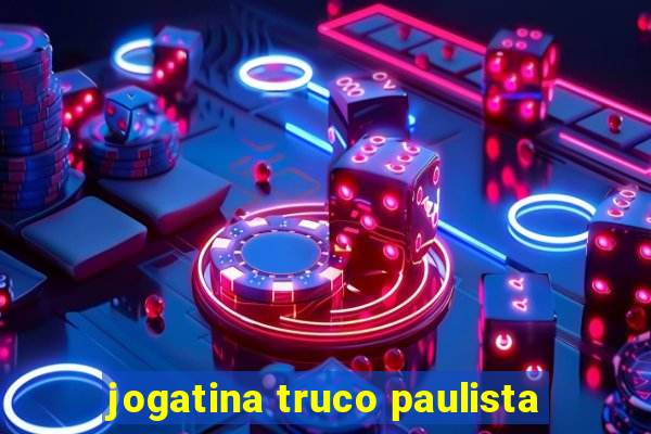 jogatina truco paulista