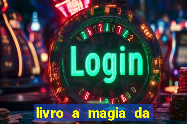 livro a magia da sobrevivência pdf download grátis