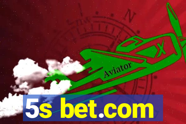 5s bet.com